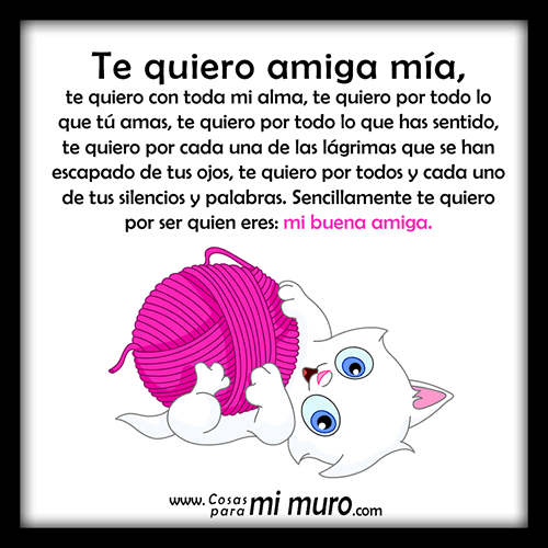 Te quiero amiga mía