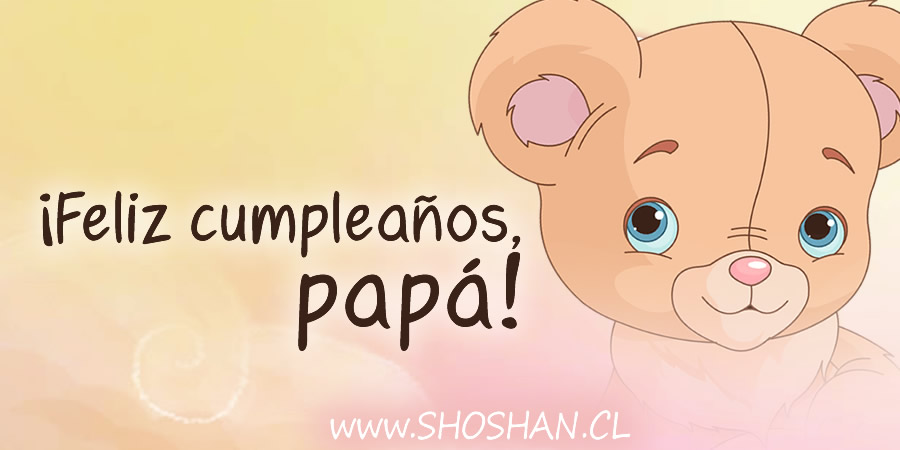 ¡Feliz cumpleaños, papá!