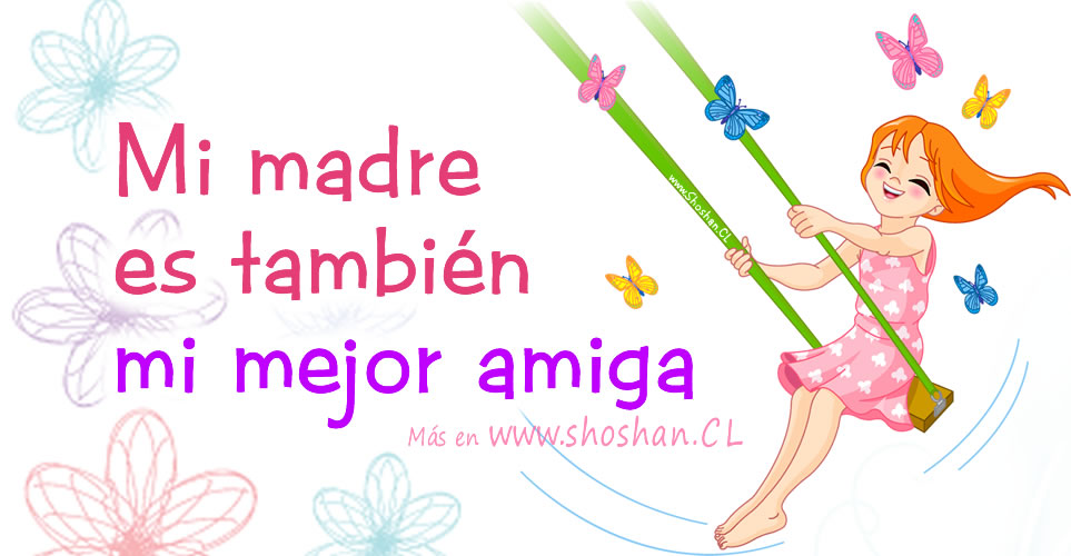 Mi madre, mi mejor amiga Mi madre, mi mejor amiga