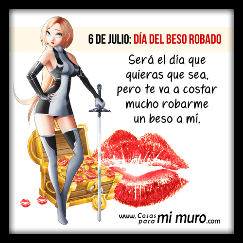 ¿Día del beso robado? A mí no me robas nada