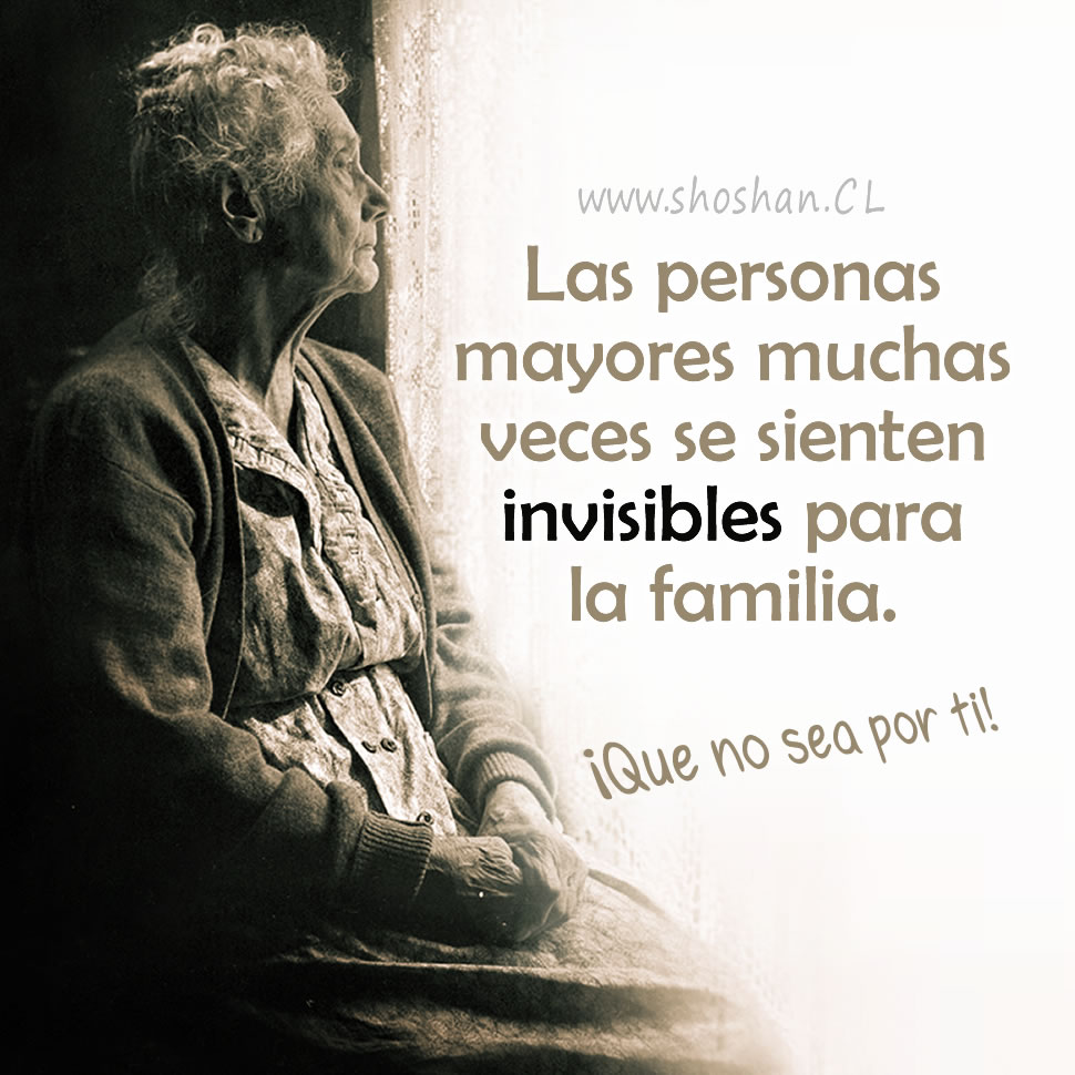 Las personas mayores muchas veces se sienten invisibles para la familia.