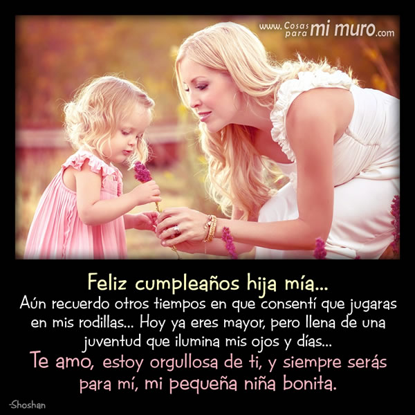 Feliz cumpleaños, a mi hija con amor