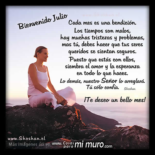 Te deseo un bello mes de julio