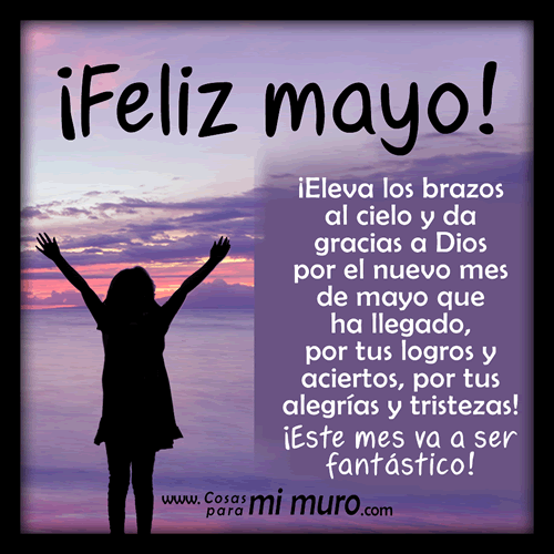 Llegó mayo... feliz mayo