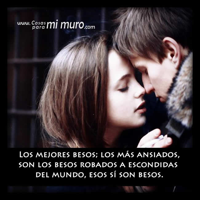 Besos robados y a escondidas