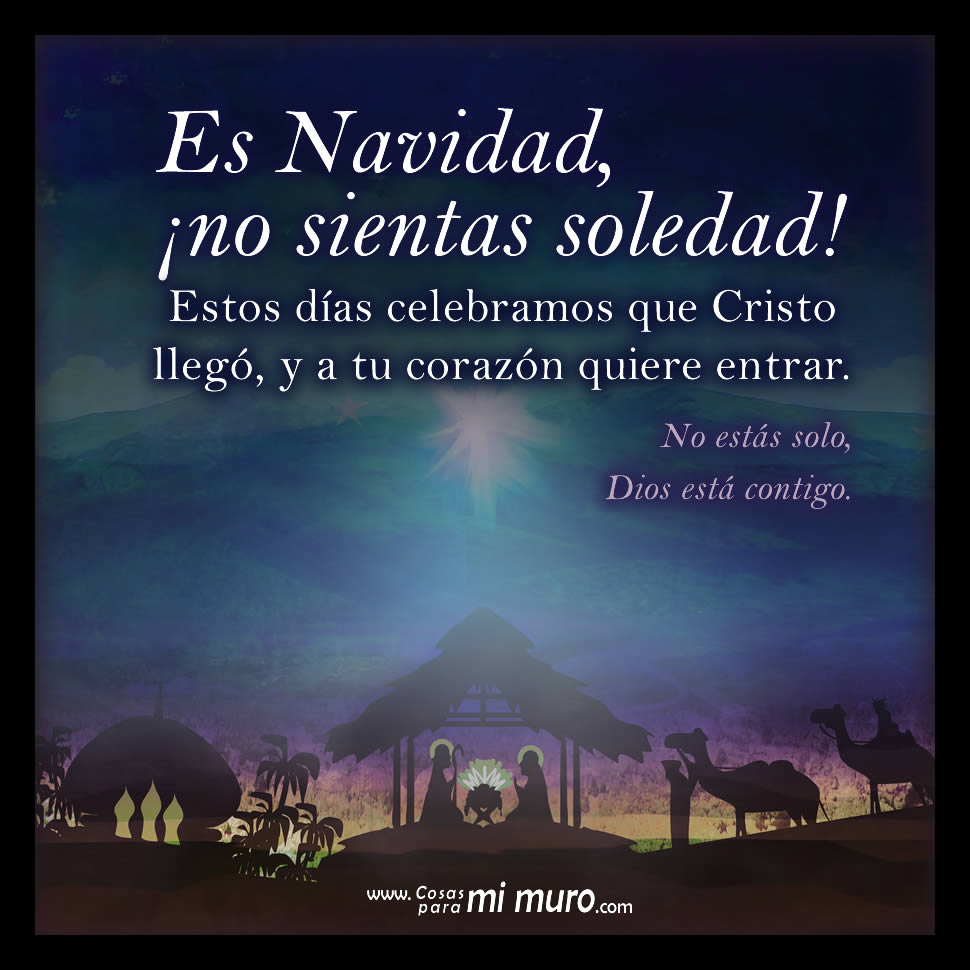 Es Navidad, no sientas soledad